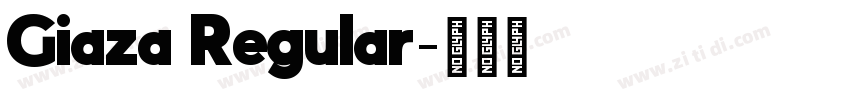 Giaza Regular字体转换